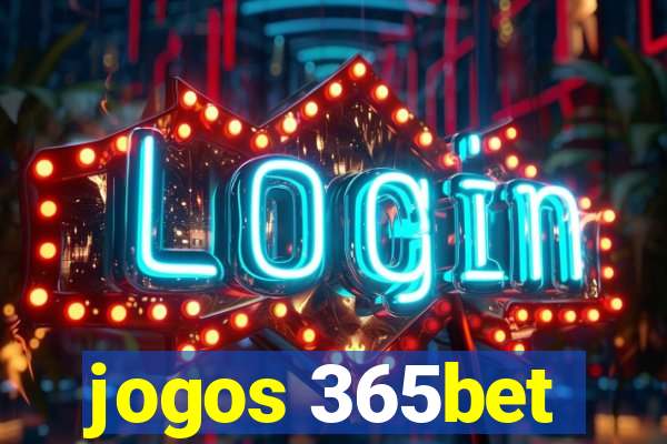 jogos 365bet